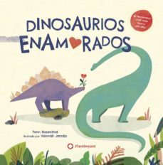 dinosaurios enamorados-fenn rosenthal-9788418304149