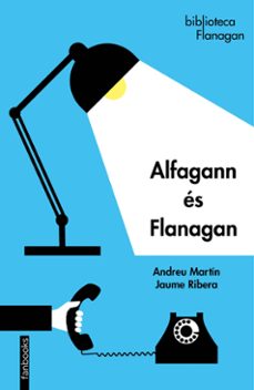 alfagann es flanagan-andreu martin-jaume ribera-9788418327049