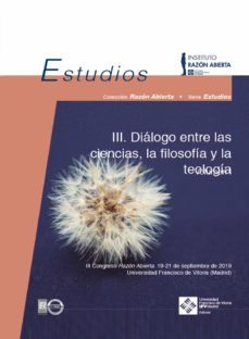 iii diálogo entre las ciencias, la filosofía y la teología. volumen ii (ebook)-maria lacalle noriega-9788418360749