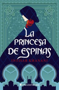 la princesa de espinas (ebook)-intisar khanani-9788418509049