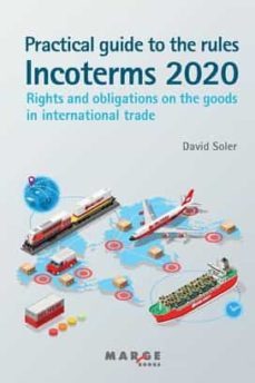 practical guide to the incoterms 2020 rules-david soler garcia-9788418532849