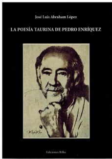 la poesia taurina de pedro enriquez-jose luis abraham lopez-9788418566349