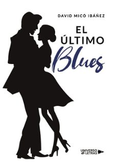 el ultimo blues (ebook)-david micó ibáñez-9788418571749