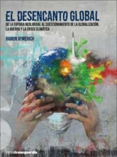 el desencanto global-ramon aymerich pique-9788418604249