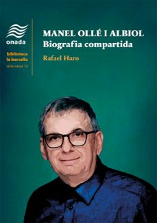 manel olle i albiol: biografia compartida-rafael haro sancho-9788418634949