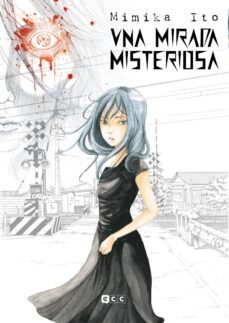 una mirada misteriosa-mimika ito-9788418658549
