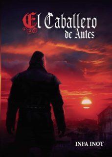 el caballero de antes (ebook)-inot infa-9788418686849