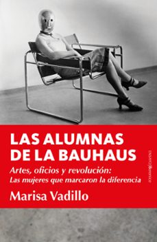 las alumnas de la bauhaus-maria luisa vadillo rodriguez-9788418709449