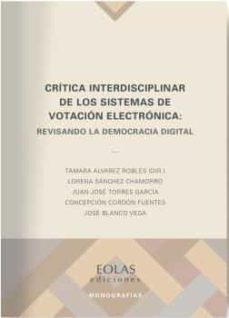 critica interdisciplinar de los sistemas de votacion electronica-tamara alvarez robles-9788418718649