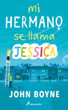 mi hermano se llama jessica-john boyne-9788418797149