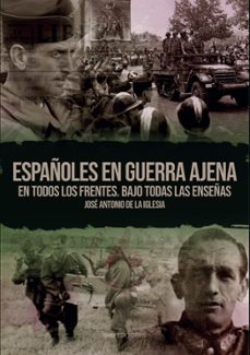 españoles en guerra ajena-jose antonio de la iglesia-9788418816949