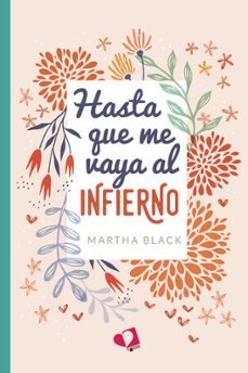 hasta que me vaya al infierno-martha black-9788418962349