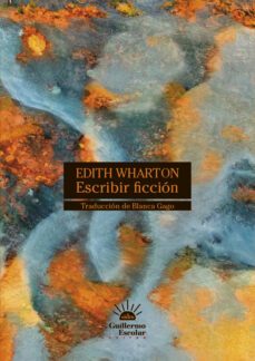 escribir ficcion-edith wharton-9788418981449