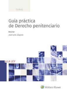 guia practica de derecho penitenciario.-jose leon alapont-9788419032249