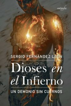 dioses en el infierno: un demonio sin cuerno-sergio fernandez leon-9788419042149