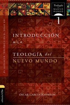 introduccion a la teologia del nuevo mundo (ebook)-oscar garcia-johnson-9788419055149