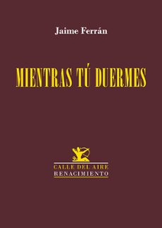 mientras tu duermes-jaime ferran-9788419231949