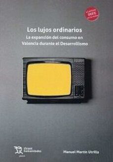 los lujos ordinarios-m. martin utrilla-9788419286949