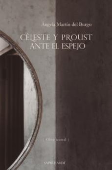 celeste y proust ante el espejo-angela martin del burgo-9788419343949