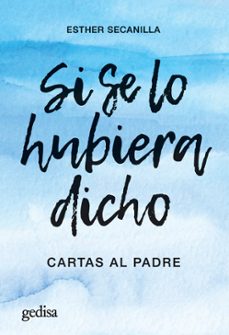 si se lo hubiera dicho-esther secanilla-9788419406149