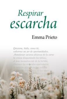 respirar escarcha-emma prieto-9788419453549