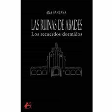 las ruinas de abades-ana santana-9788419595249