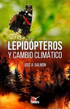lepidopteros y cambio climatico-jose a. balmon-9788419624949