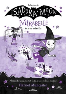 mirabelle 8: la mirabelle es una estrella-harriet muncaster-9788419688149