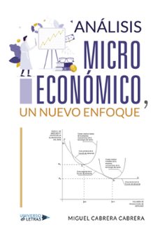 analisis microeconomico, un nuevo enfoque (ebook)-miguel cabrera cabrera-9788419776549