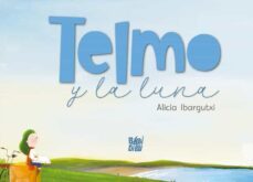 telmo y la luna-alicia ibargutxi-9788419904249