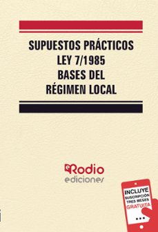 supuestos practicos de la ley 7 85 de bases del regimen local-9788419922649