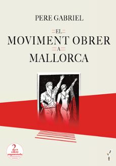 el moviment obrer a mallorca (1848-1936)-pere gabriel i sirvent-9788419956149