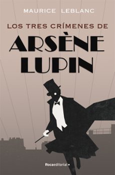 arsène lupin - los tres crimenes de arsène lupin (ebook)-maurice leblanc-9788419965349