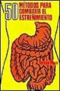 cincuenta maneras de combatir el estreñimiento-9788420300849