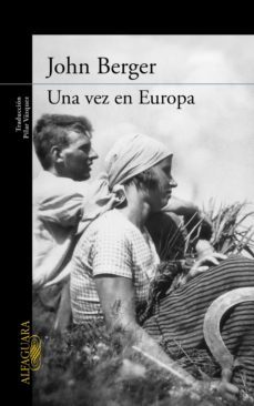 una vez en europa (de sus fatigas 2) (ebook)-john berger-9788420493749