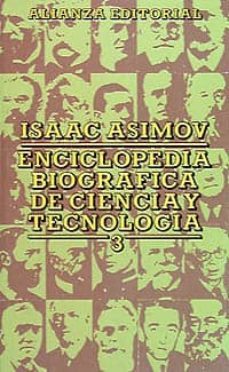 enciclopedia biografica de ciencia y tecnologia.; t.3-isaac asimov-9788420602349
