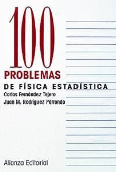 100 problemas de fisica estadistica-carlos fernandez tejero-juan m. rodriguez parrondo-9788420686349