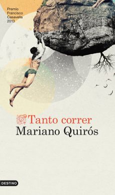 tanto correr (premio de novela francisco casavella 2013)-9788423347049