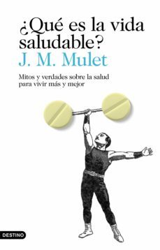 ¿que es la vida saludable? (ebook)-j.m. mulet-9788423356249