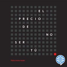el precio de no ser tú-pablo andre hodel-9788423440849