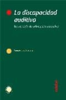 la discapacidad auditiva: un modelo de educacion inclusiva-9788423687749