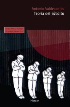 teoria del subdito-antonio valdecantos-9788425437649