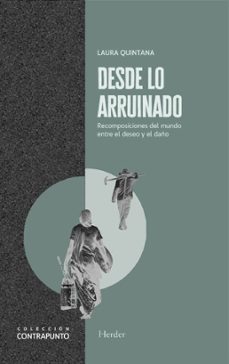 desde lo arruinado-laura quintana-9788425454349