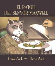 el ratoli del senyor maxwell-frank asch-9788426134349