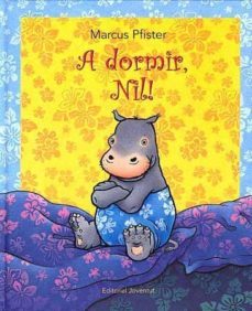 a dormir, nil!-marcus pfister-9788426136749