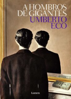 a hombros de gigantes-umberto eco-9788426405449