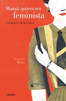 mama, quiero ser feminista-carmen g. de la cueva-9788426425249