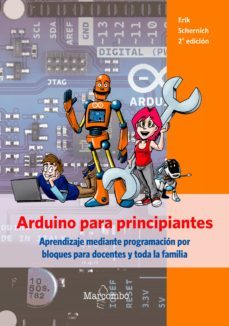 arduino para principiantes (ebook)-erik schernich-9788426727749