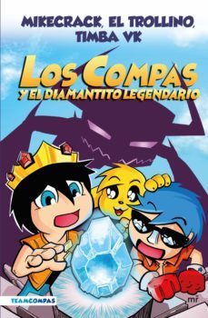 compas 1. los compas y el diamantito legendario (edición a color) (ebook)-el trollino y timba vk mikecrack-9788427051249