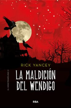 la maldicion del wendigo (monstrumologo 2)-9788427215849